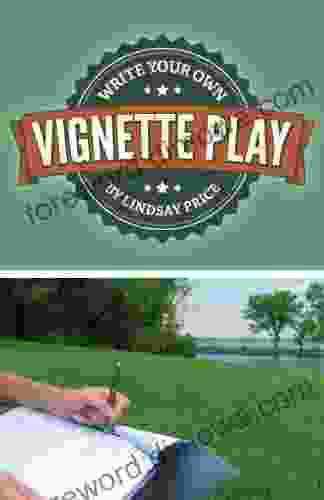 Write Your Own Vignette Play